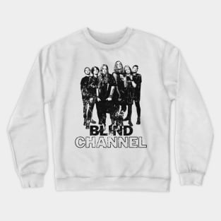 Blind Channel Crewneck Sweatshirt